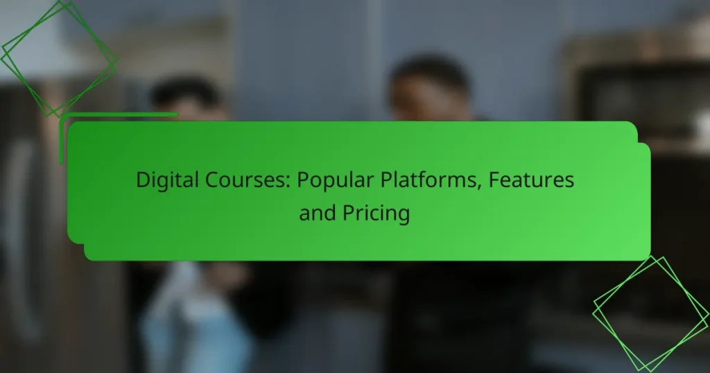 Digital Courses: Popular Platforms, Features and Pricing