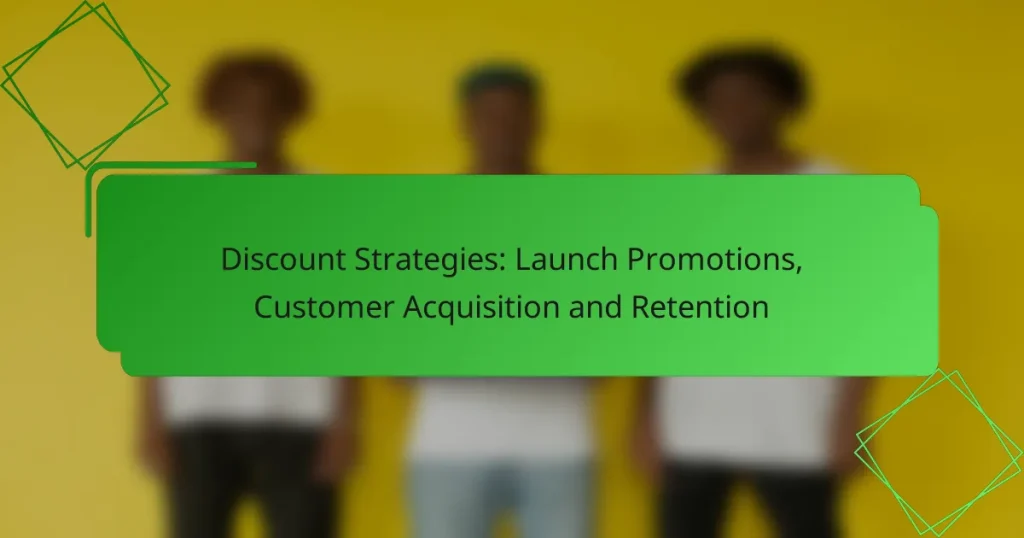 Discount Strategies: Launch Promotions, Customer Acquisition and Retention