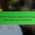 SEO Best Practices: Keywords, On-Page Optimization and Link Building