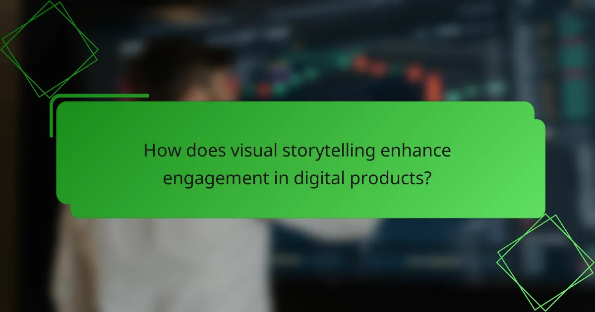 How does visual storytelling enhance engagement in digital products?