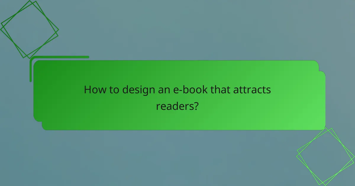 How to design an e-book that attracts readers?