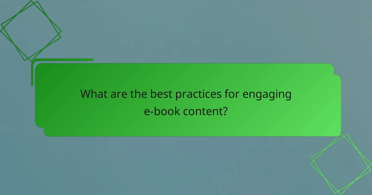 What are the best practices for engaging e-book content?