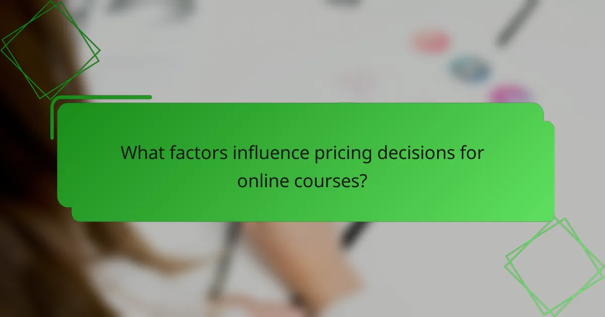 What factors influence pricing decisions for online courses?