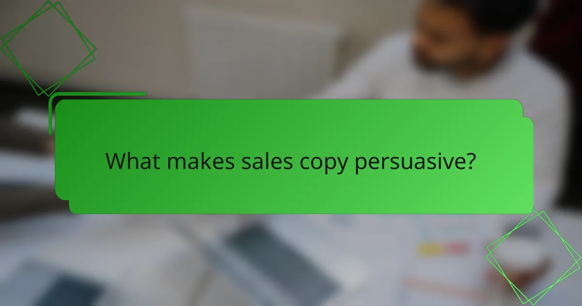 What makes sales copy persuasive?