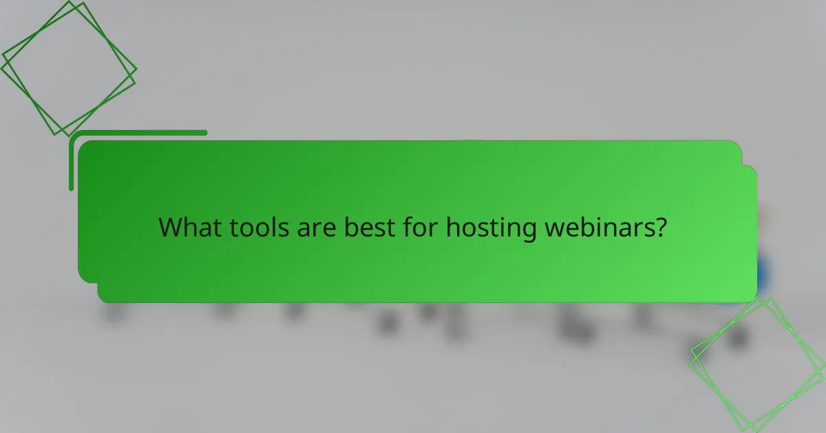 What tools are best for hosting webinars?
